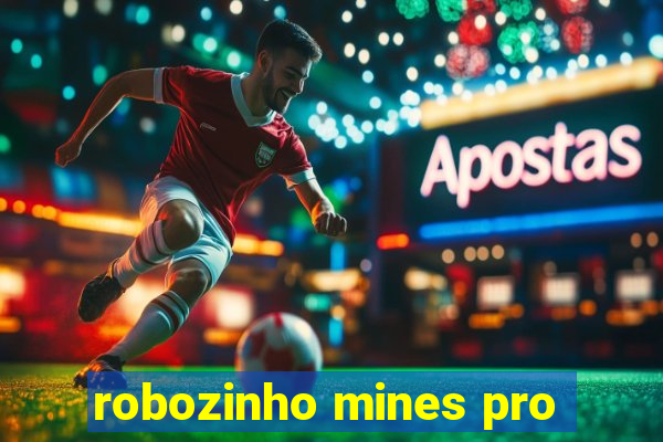 robozinho mines pro